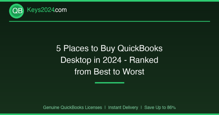 5 Places to Buy QuickBooks Desktop in 2024 — Ranked from Best to Worst