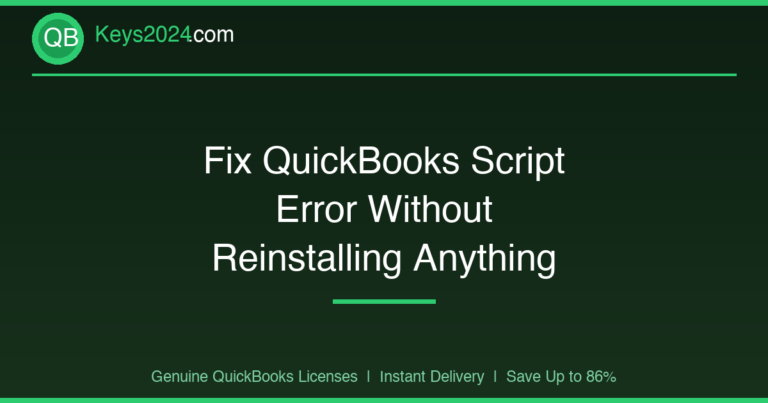 Fix QuickBooks Script Error Without Reinstalling Anything