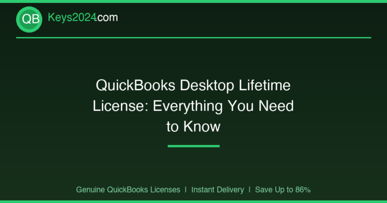QuickBooks Desktop Lifetime License: Everything You Need to Know