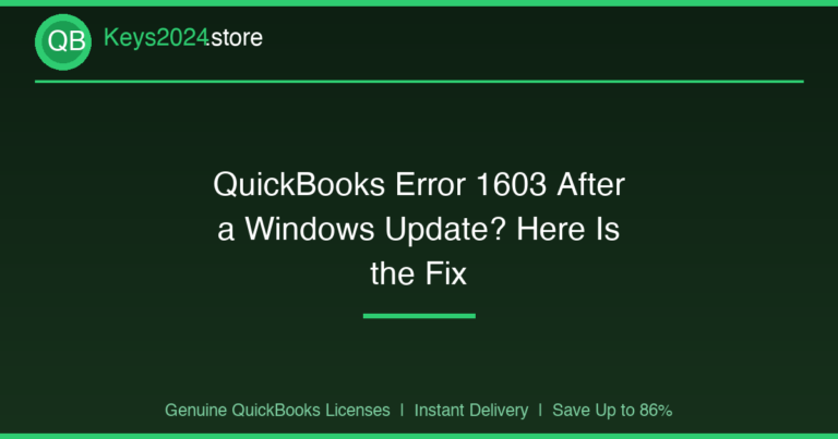 QuickBooks Error 1603 After a Windows Update? Here Is the Fix