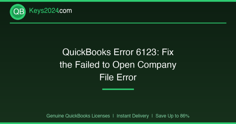 QuickBooks Error 6123: Fix the Failed to Open Company File Error