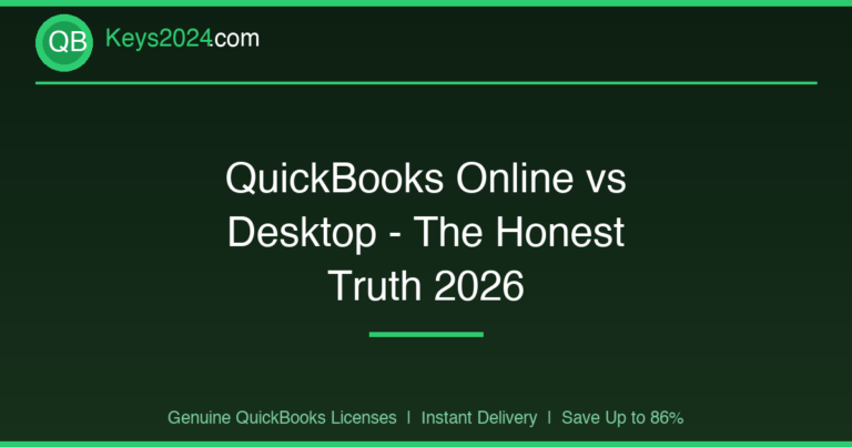 QuickBooks Online vs Desktop — The Honest Truth 2026