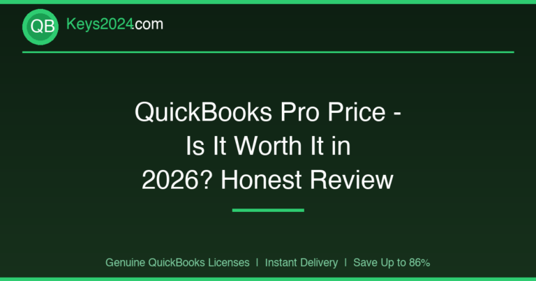 QuickBooks Pro Price — Is It Worth It in 2026? Honest Review