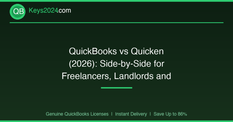 QuickBooks vs Quicken (2026): Side-by-Side for Freelancers, Landlords and Business Owners