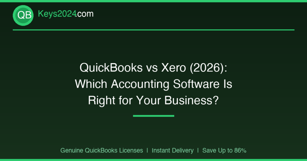 QuickBooks vs Xero (2026): Which Accounting Software Is Right for Your Business?