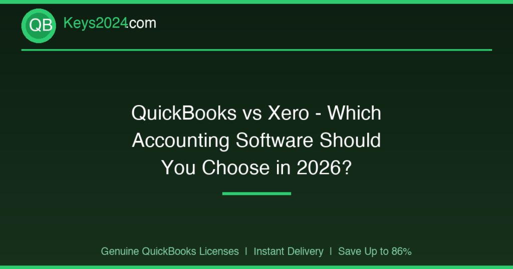 QuickBooks vs Xero — Which Accounting Software Should You Choose in 2026?