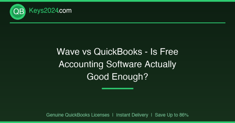 Wave vs QuickBooks — Is Free Accounting Software Actually Good Enough?