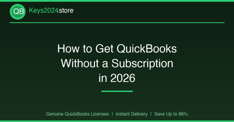 How to Get QuickBooks Without a Subscription in 2026