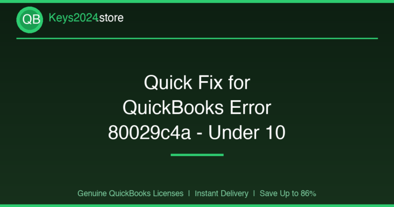 Quick Fix for QuickBooks Error 80029c4a — Under 10 Minutes