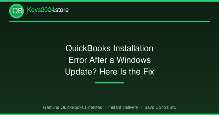 QuickBooks Installation Error After a Windows Update? Here Is the Fix