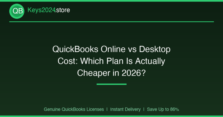 QuickBooks Online vs Desktop Cost: Which Plan Is Actually Cheaper in 2026?