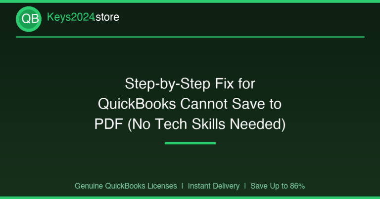 Step-by-Step Fix for QuickBooks Cannot Save to PDF (No Tech Skills Needed)