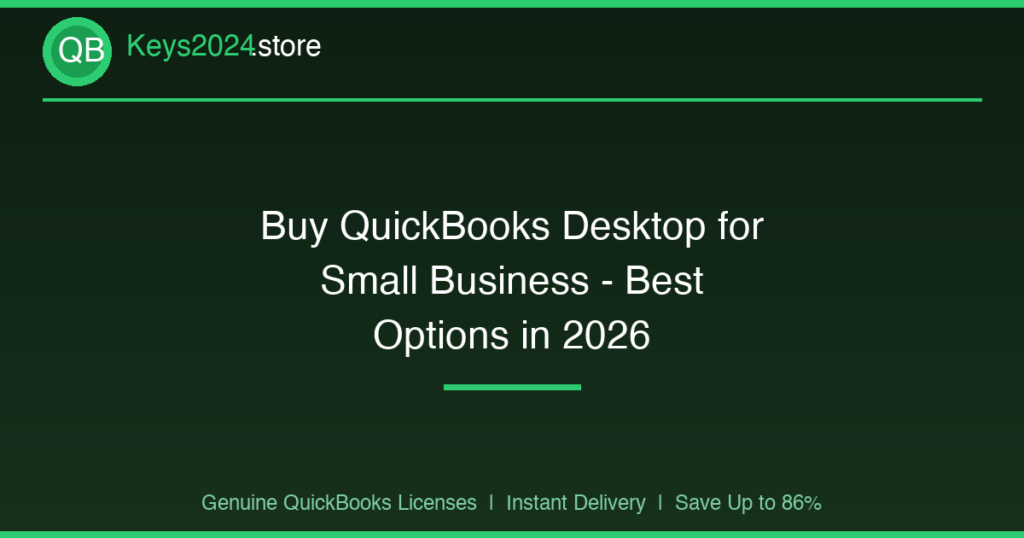 Buy QuickBooks Desktop for Small Business — Best Options in 2026