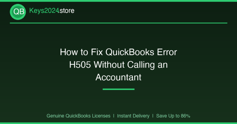 How to Fix QuickBooks Error H505 Without Calling an Accountant