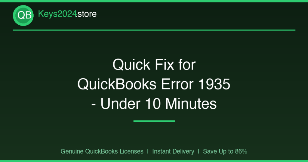 Quick Fix for QuickBooks Error 1935 — Under 10 Minutes