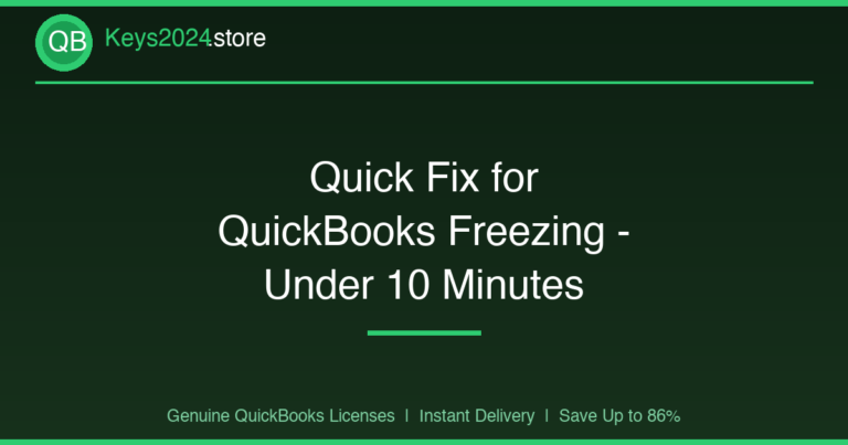 Quick Fix for QuickBooks Freezing — Under 10 Minutes