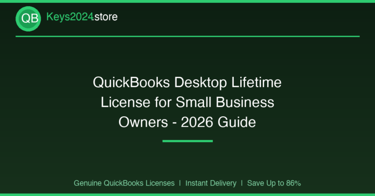QuickBooks Desktop Lifetime License for Small Business Owners — 2026 Guide