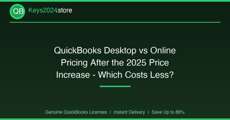 QuickBooks Desktop vs Online Pricing After the 2025 Price Increase — Which Costs Less?
