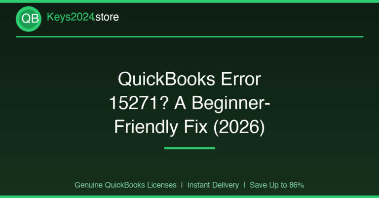 QuickBooks Error 15271? A Beginner-Friendly Fix (2026)