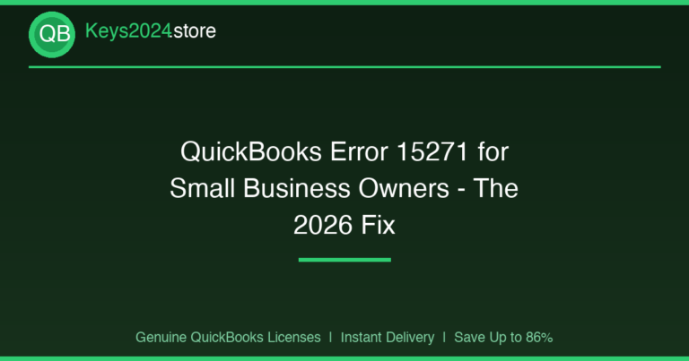 QuickBooks Error 15271 for Small Business Owners — The 2026 Fix