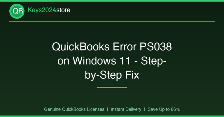 QuickBooks Error PS038 on Windows 11 — Step-by-Step Fix
