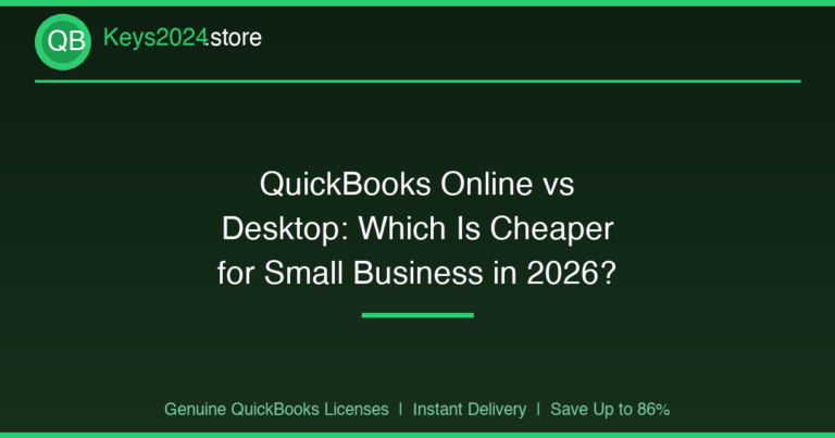 QuickBooks Online vs Desktop: Which Is Cheaper for Small Business in 2026?
