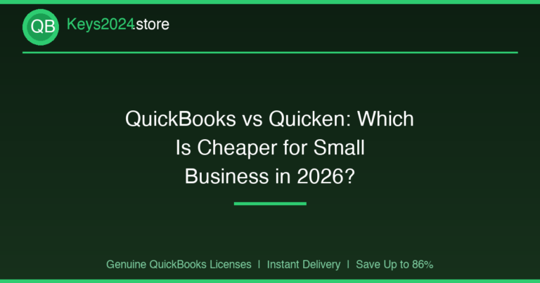 QuickBooks vs Quicken: Which Is Cheaper for Small Business in 2026?