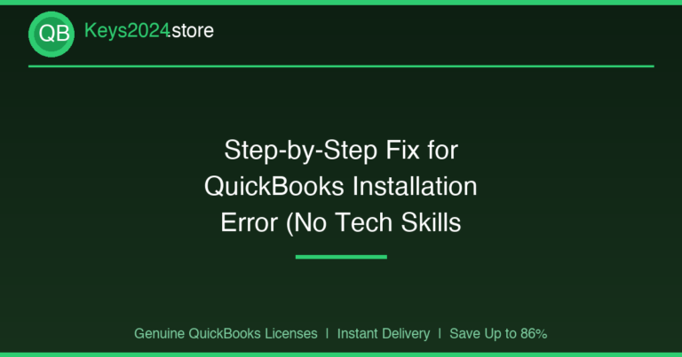 Step-by-Step Fix for QuickBooks Installation Error (No Tech Skills Needed)