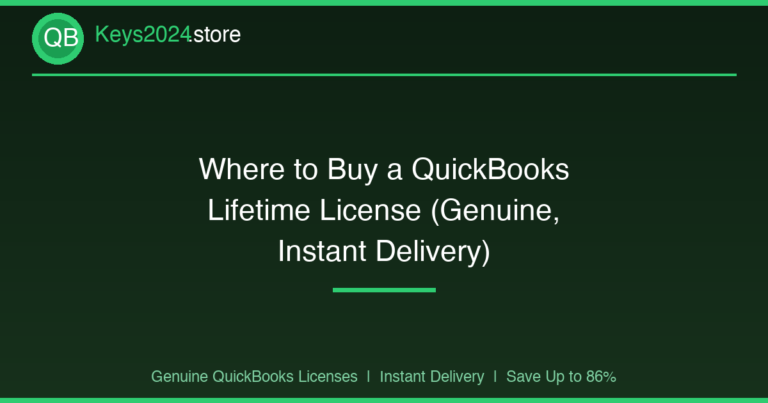 Where to Buy a QuickBooks Lifetime License (Genuine, Instant Delivery)
