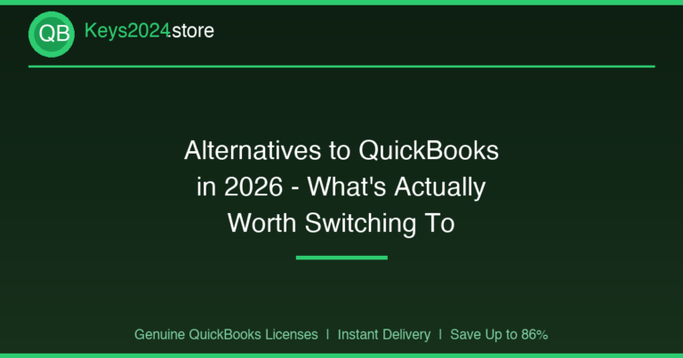Alternatives to QuickBooks in 2026 — What’s Actually Worth Switching To