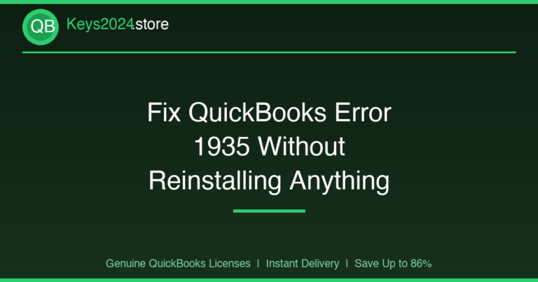 Fix QuickBooks Error 1935 Without Reinstalling Anything