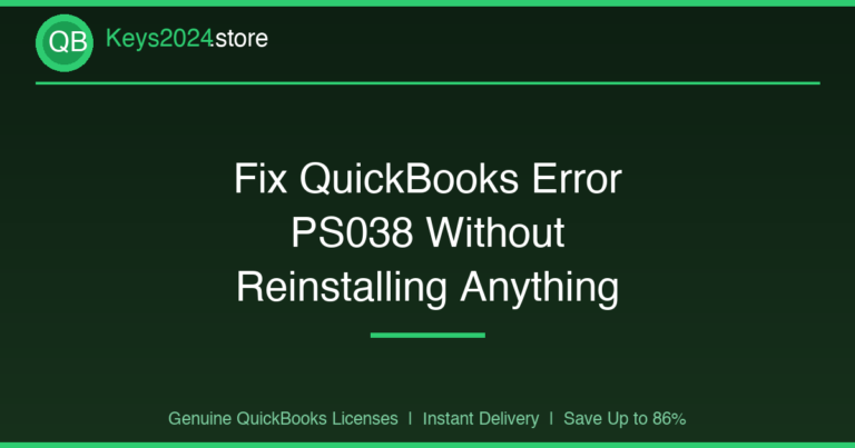 Fix QuickBooks Error PS038 Without Reinstalling Anything