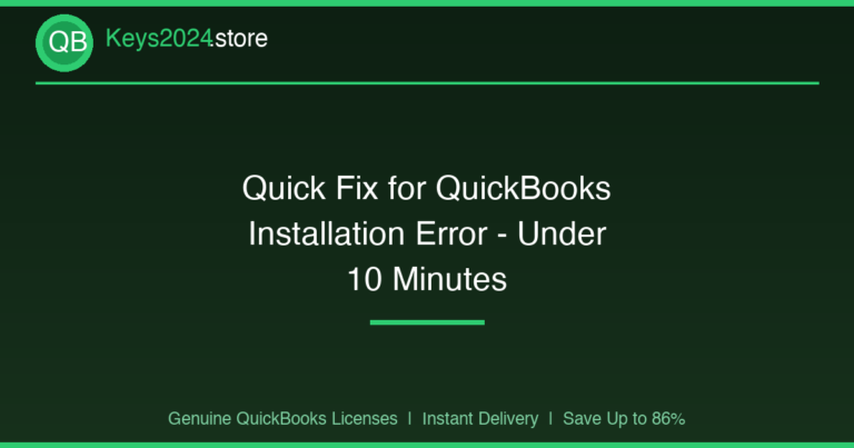 Quick Fix for QuickBooks Installation Error — Under 10 Minutes