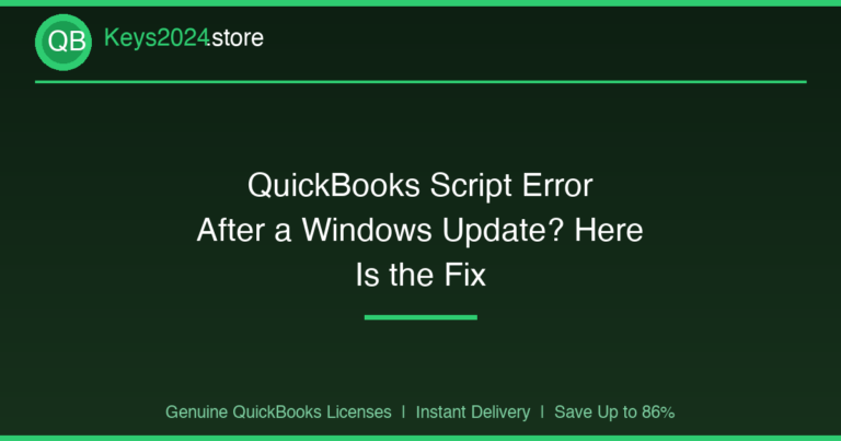 QuickBooks Script Error After a Windows Update? Here Is the Fix