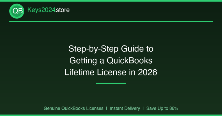 Step-by-Step Guide to Getting a QuickBooks Lifetime License in 2026