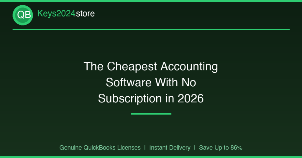 The Cheapest Accounting Software With No Subscription in 2026
