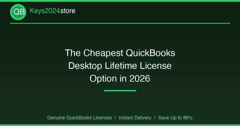 The Cheapest QuickBooks Desktop Lifetime License Option in 2026