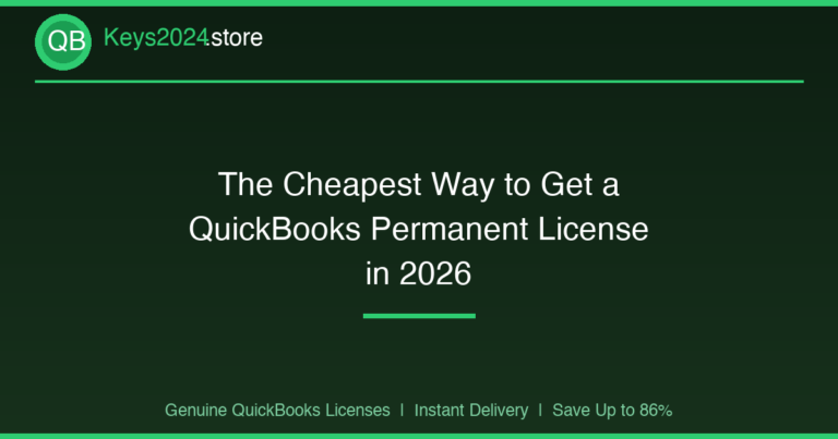 The Cheapest Way to Get a QuickBooks Permanent License in 2026